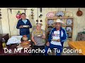 Comida humilde pero bien sabrosa en familia y de mi rancho a tu cocina