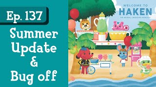 Ep. 137: New Horizons Summer Update & Bug Off (Haken: An Animal Crossing Podcast)