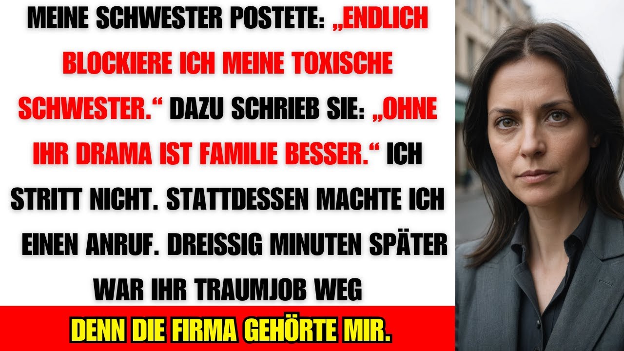 „Toxisch“: Meine Schwester blockierte mich – ohne zu wissen, dass ich ihre Traumstelle besitze