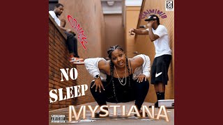 No Sleep (feat. Lady Francis, Camm B & Fxck Franco) - Mystiana
