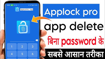 how to delete app lock pro without password|app lock pro delete kaise kare|delete app lock pro app|