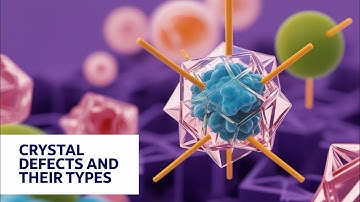 Crystal Defects: (and it