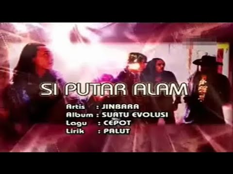 Jinbara - Si Putar Alam | Official Lyric Video | HD
