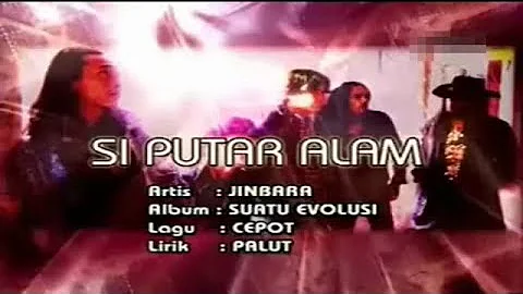 Jinbara - Si Putar Alam | Official Lyric Video | HD