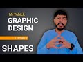 Visual Element SHAPES | Graphic Design Theory Class 3 | Learn Graphic Design with Sajjad Ali