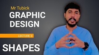 Visual Element SHAPES | Graphic Design Theory Class 3 | Learn Graphic Design with Sajjad Ali