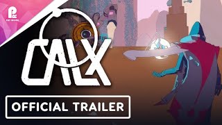 CALX | Official Reveal Trailer | 4K
