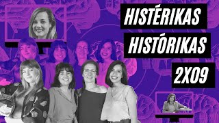 HISTÉRIKAS HISTÓRIKAS 2X09 - Saúde mental - @isabelzanon.es - @fundacioneomaia - @rededemulleres