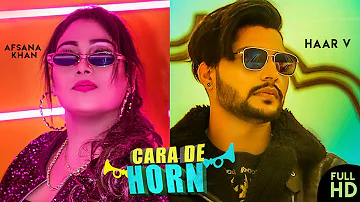 Cara De Horn (Video) : Afsana Khan Ft Haar V | Punjabi Songs 2019 | Kv Singh | @FinetouchMusic