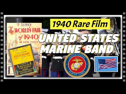 Video United States Marine Band. RARE REDISCOVERED FILM. 1940 New York World's Fair. {4k Color 30 fps}