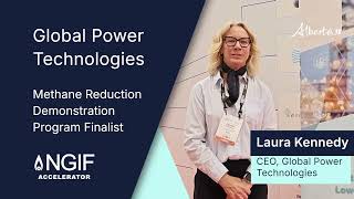 NGIF Accelerator–Methane Reduction Demonstration Program Recipient: Global Power Technologies