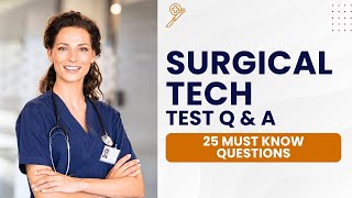 NCCT Surgical Tech Test Questions and Answers with Explanations 25 Must Know Questions