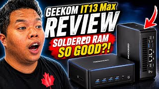 Soldered Memory... Worth It? | I Edited This Entire Video on the GEEKOM IT13 Max