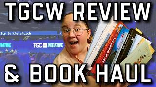 Gospel Coalition Women's Conference 2026: Book Haul + Honest Takeaways