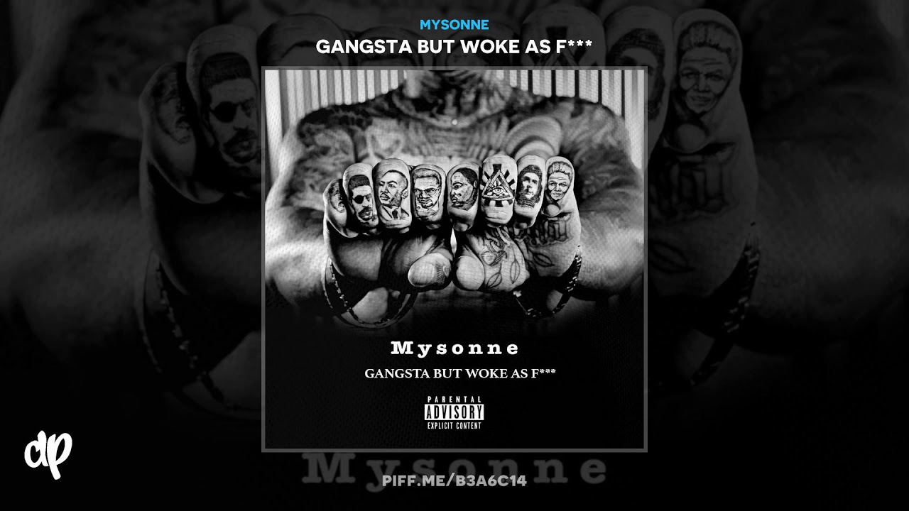 Mysonne Only The Real Can Relate feat. Cardi B [Gangsta But Woke As F