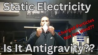 Static Electricity "Antigravity??"