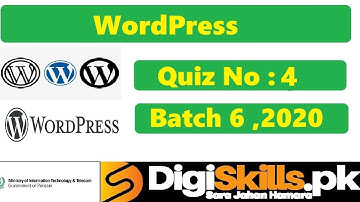 Digiskills‎ WordPress Quiz 4 Solution Batch 06 | Quiz No.4 || Batch 6