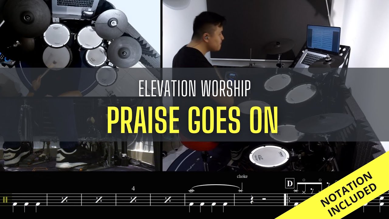 Raymond Goh Elevation Worship Praise Goes On (Drum Playthrough