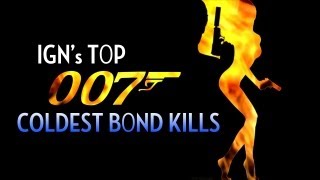 IGN's Top 007 Coldest Bond Kills