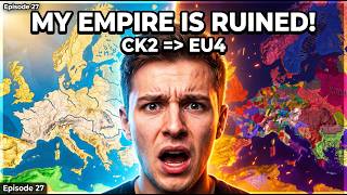 CK2 Save Was PERFECTLY Optimized… Then Converted to EU4 (Episode 27)