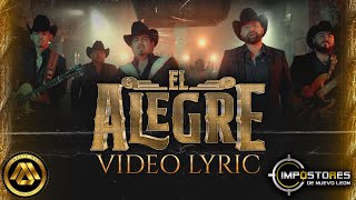 Impostores de Nuevo Leon - El Alegre (Video Lyric)