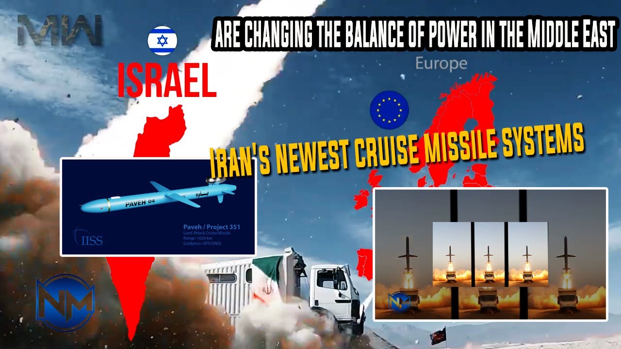 Iran's newest cruise missile systems are changing the balance of power in the Middle East