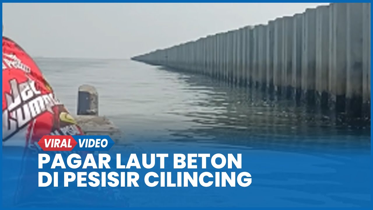 Pagar Laut Beton di Pesisir Cilincing Resahkan Nelayan, Untuk Apa?