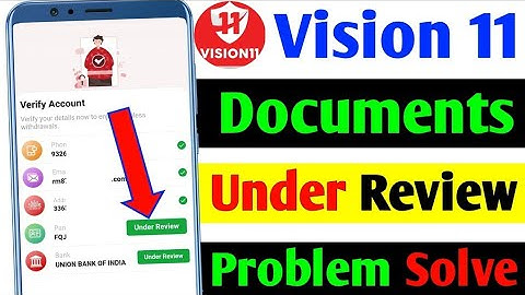 Vision 11 Verify Account | Vision 11 Verify Account Under Review | Vision 11 Under Review Problem