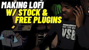 Made a Sick Lofi Beat Using Stock Sounds & Free Plugins