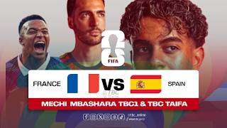 🔴#TBCLIVE: MCHEZO MBASHARA NUSU FAINALI | UFARANSA (0) VS (2) UHISPANIA