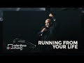 Running From Your Life | Pastor John Gray
