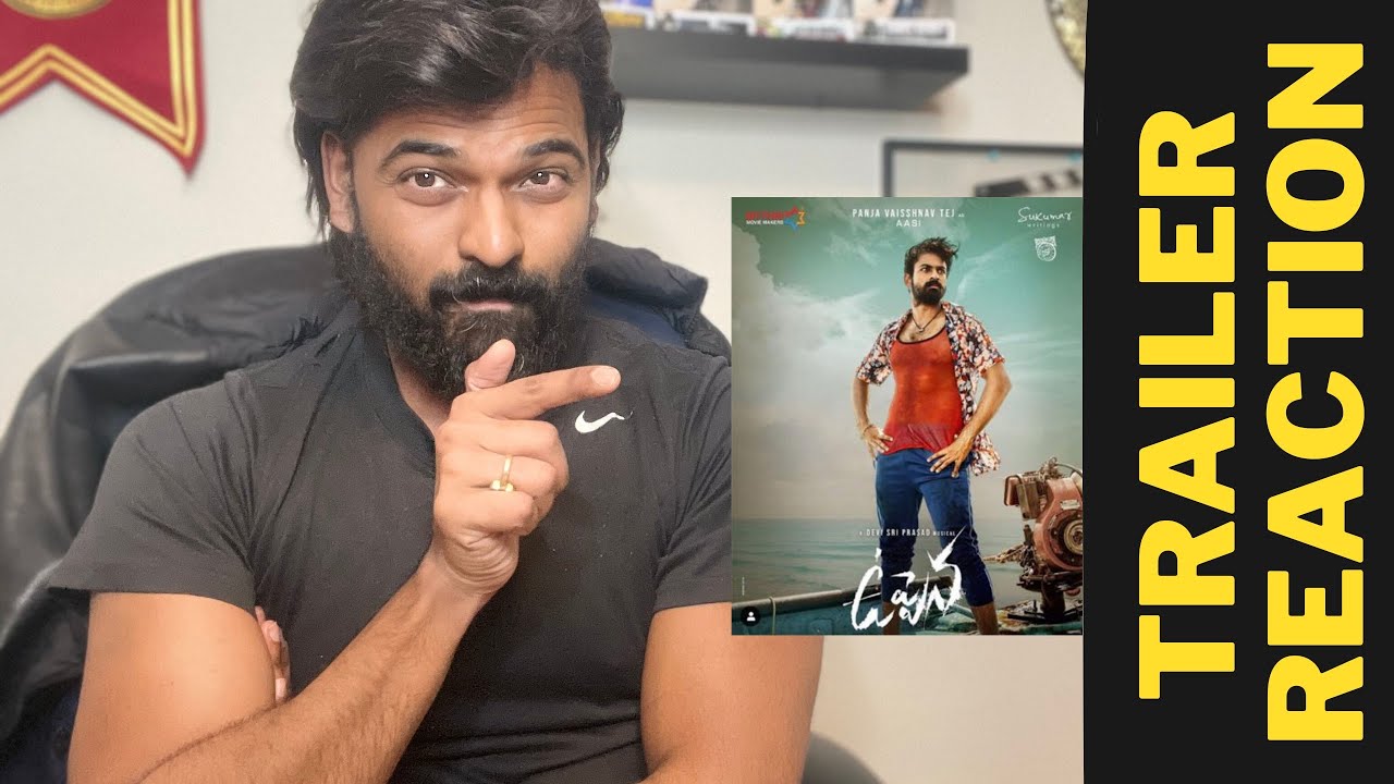 Uppena Trailer Reaction | Panja Vaisshnav Tej | Krithi Shetty | Vijay Sethupathi | Buchi Babu