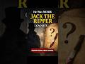 Jack the Ripper: The Masked Killer of London #shorts