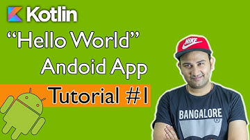 Kotlin tutorial #1 | Hello world app in Android using Kotlin | Getting started with Kotlin (Hindi)