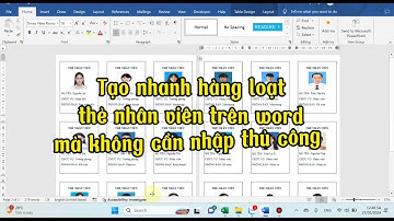 Cách tạo nhanh hàng loạt thẻ nhân viên trên Word mà không cần phải nhập liệu thủ công từng cái một