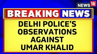 Umar Khalid Amplified False Narrative On Social Media | Delhi Riots Probe | English News | News18