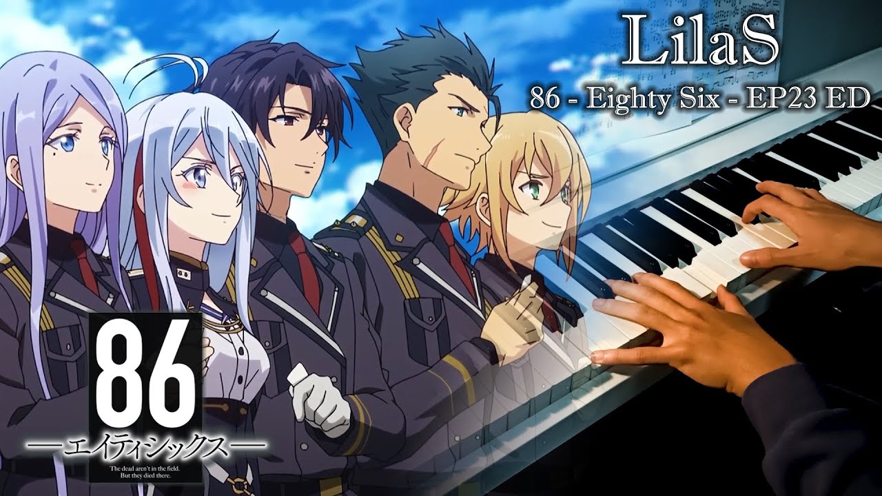 【LilaS】- 86 - Eighty Six - Episode 23 ED (Emotional Piano cover + Sheet)