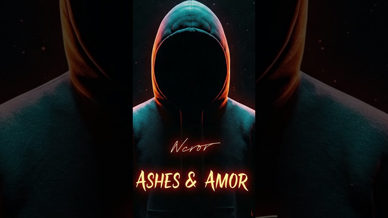 Ashes & Amor - Ncror