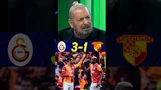 Galatasaray 3-1 Göztepe Maç Sonu Yorumu Erman Toroğlu