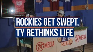 Rockies Get Swept, Ty Rethinks Life (Episode 17 Highlight)