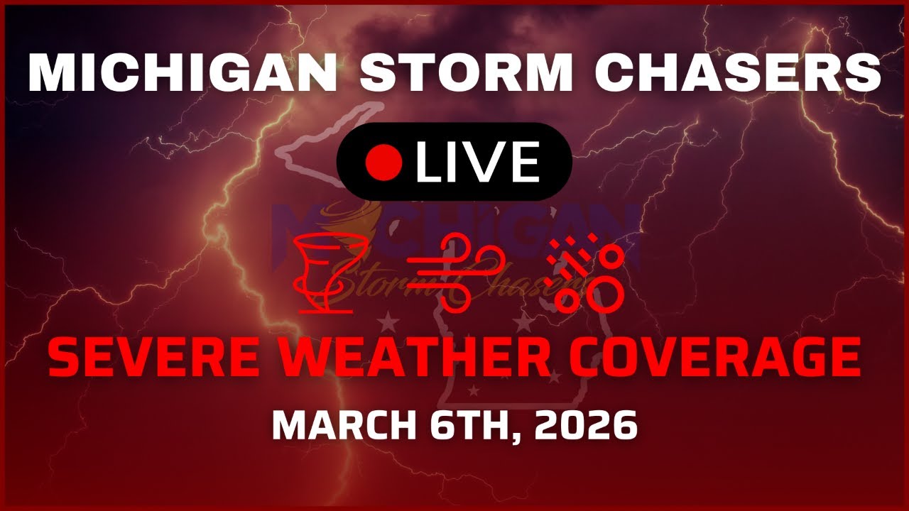 Michigan Severe Weather Coverage - March 6th, 2026