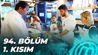 Masterchef Türki̇ye 94. Bölüm 1. Kisim