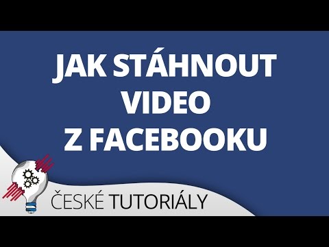 Video: Jak Stahovat Videa Z Facebooku