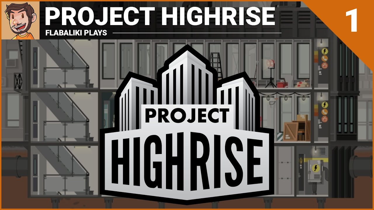 Let's Play - Project Highrise - Part 1
