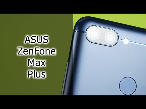 Обзор FullVision смартфона ASUS Zenfone Max Plus M1