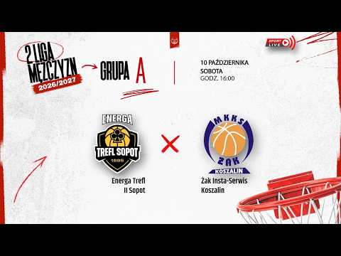 Energa Trefl II Sopot - Żak Insta-Serwis Koszalin (2 LM)