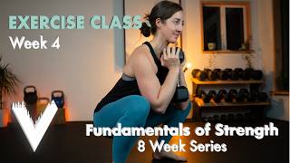 Week 4 Fundamentals of Strength (8 week series)