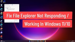 Updated ** Fix File Explorer Not Responding  Working In Windows 11/10