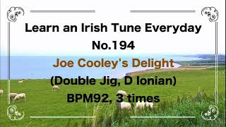 194 Joe Cooley's Delight (Double Jig, D Ionian)