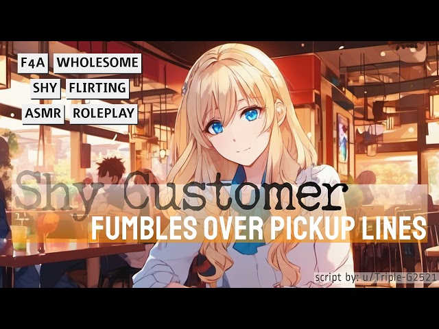 [F4A] Shy Customer Fumbles over Pickup Lines [Waiter Listener] [Customer Speaker] [Shy] [Flirting]